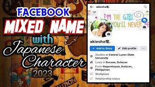 Mixed Name with Japanese Character 2023 #facebook #viral #trending #new