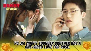 Not Only Pu Jia Ming, His Younger Brother Pu Jia Min Has Unrequited Love for Rose | The Tale Of Rose