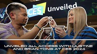 Unveiled All Access with iJustine and Brian Tong at CES 2024