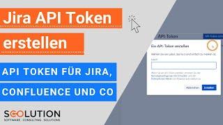 Jira API Token erstellen - API Token für Jira, Confluence und Co | Jira Tutorial (deutsch)