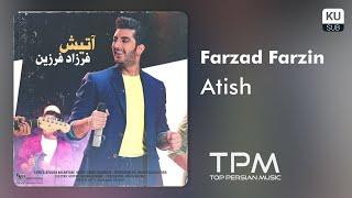 Farzad Farzin - Atish | فرزاد فرزین - آتیش