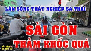 SÀI GÒN HÔM NAY LÀN SÓNG SA THẢI THẤT NGHIỆP THẢM KHỐC KHỦNG KHIẾP QUÁ VIỆT KIỀU