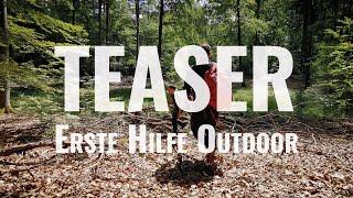 Teaser - Erste Hilfe Outdoor