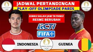 BERUBAH! Jadwal Playoff Olimpiade Paris 2024 - Indonesia vs Guinea - Jadwal Timnas Indonesia Live