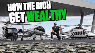 How the RICH get WEALTHY