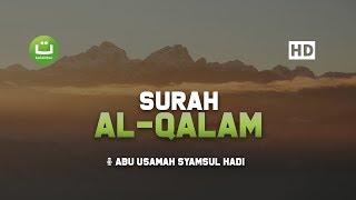 [29:68] Surah Al Qalam - Abu Usamah Syamsul Hadi | Tadabbur Daily