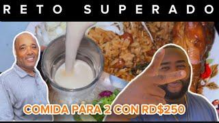 RETO IMPOSIBLE, Tienes Que Ver La Comida Para 2 Con 250 Pesos Dominicanos