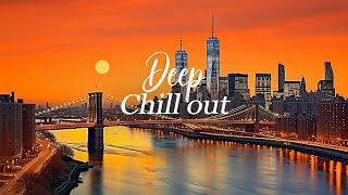 Deep Chillout Vibes  Chillout Lounge Music to Boost Up Your Mood  Relax Chill Music