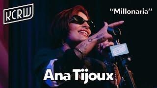 Ana Tijoux - Millonaria (Live on KCRW)