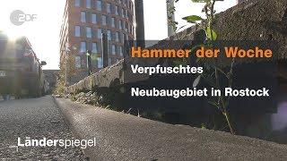 Verpfuschtes Neubaugebiet in Rostock - Hammer der Woche vom 03.11.2018 | ZDF