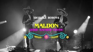 Maldòn (Zouk Machine cover) - Ukulele Boboys