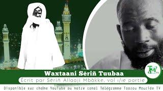 (Audio) : Téeré Waxtaani Serigne Touba de Serigne Al hadji Mbacké xadimul xadim, vol 1 / 1e partie