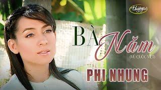 Phi Nhung - Bà Năm (Official Music Video | Về Quê Em 2)