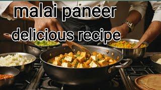 Delicious malai paneer recipe#indianfood#indianfoodpaneertikka