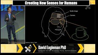 Creating New Senses for Humans: David Eagleman at NextMed Health. #neuroscience