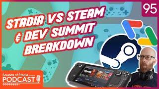 Stadia vs Steam & Dev Summit Breakdown (ft. Clive Illenden) - Sounds of Stadia Podcast #95