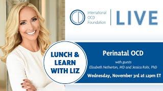 Lunch and Learn with Liz: Perinatal OCD