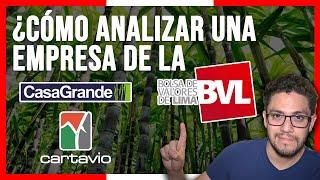 ¿Cómo analizar una empresa de la BVL? - Casa Grande vs Cartavio