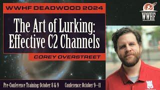 The Art of Lurking: Effective C2 Channels | Corey Overstreet