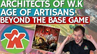 How "Age of Artisans" Improves Architects of the West Kingdom - Beyond The Base Game