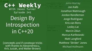 C++ Weekly - Ep 242 - Design By Introspection in C++20 (concepts + if constexpr)