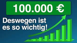 Der 100.000 € Club  Darum ist diese Schwelle so wichtig!