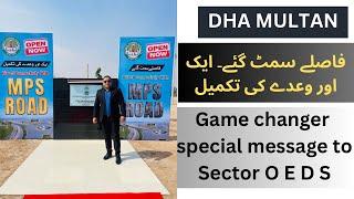 Dha multan mps road open now game changer for sector  O E S D