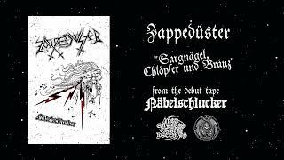 Zappedüster - [2024] - Sargnägel, Chlöpfer und Bränz