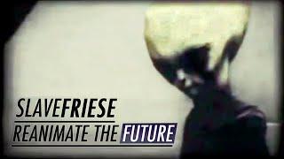 Slavefriese - Reanimate The Future (2003)