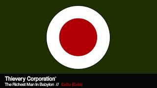 Thievery Corporation - Exilio (Exile) [Official Audio]