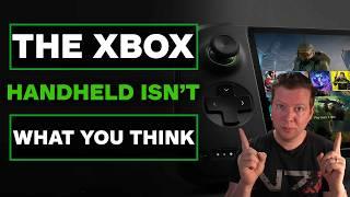 The Xbox Handheld Isn't What You Think It Is