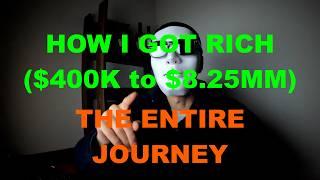 How I Got Rich (The Full Series)