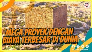 5 MEGA PROYEK DENGAN BIAYA TERBESAR DI DUNIA | U-TOP