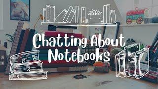 WRITING JOURNALS | Sharing My Recent Notebook Purchases & What I Look For in a Writing Journal