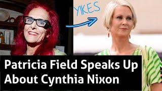 And Just Like That Drama Patricia Field Talks About Cynthia Nixon