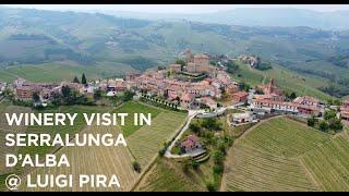 Is the best Barolo from Serralunga d'Alba? Wine Vlog at Pira winery