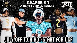 Charge On Ep.124- UCF starts off July with some BOOMS!