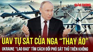 Phòng không Ukraine rơi vào thế khó, UAV tự sát của Nga được mặc thêm lớp áo “tàng hình” | BGT