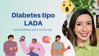 Una DIABETES poco conocida... Diabetes tipo LADA