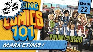 How To Market Your Comic! Making Comics 101 #22