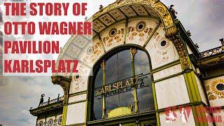 Otto Wagner Pavilion - Karlsplatz, Wien - Secret Vienna