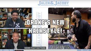 Drake debuts new hairstyle ️ Jalen & Jacoby react!