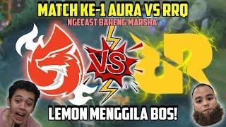 MATCH KE -1 RRQ VS AURA , LEMON MENGGILA BOSS!!