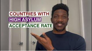 Countries With High Asylum Acceptance Rate.