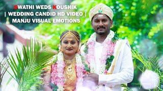 SWATHI  KOUSHIK | WEDDING CANDID HD VIDEO | MANJU VISUAL EMOTIONS