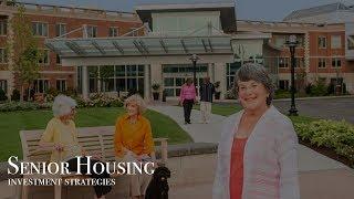 Senior Housing Investment Strategies