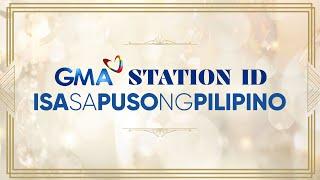 GMA STATION ID 2024: ISA SA PUSO NG PILIPINO [4K ULTRA HD]