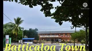 Today Batticaloa Town