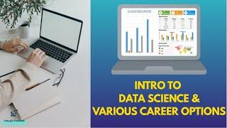 Introduction to Data Science | Career Roadmap For Data Science | Satyajit Pattnaik