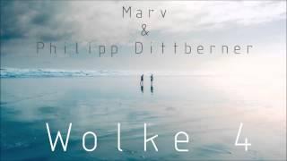 Philipp Dittberner & Marv - Wolke 4 (Original Mix) |Out Now|